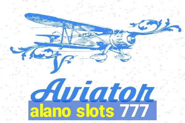 alano slots 777